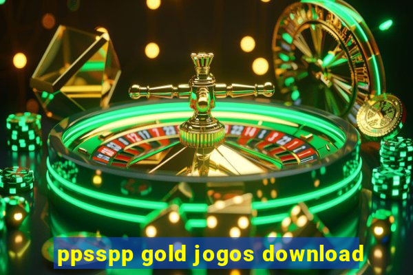 ppsspp gold jogos download